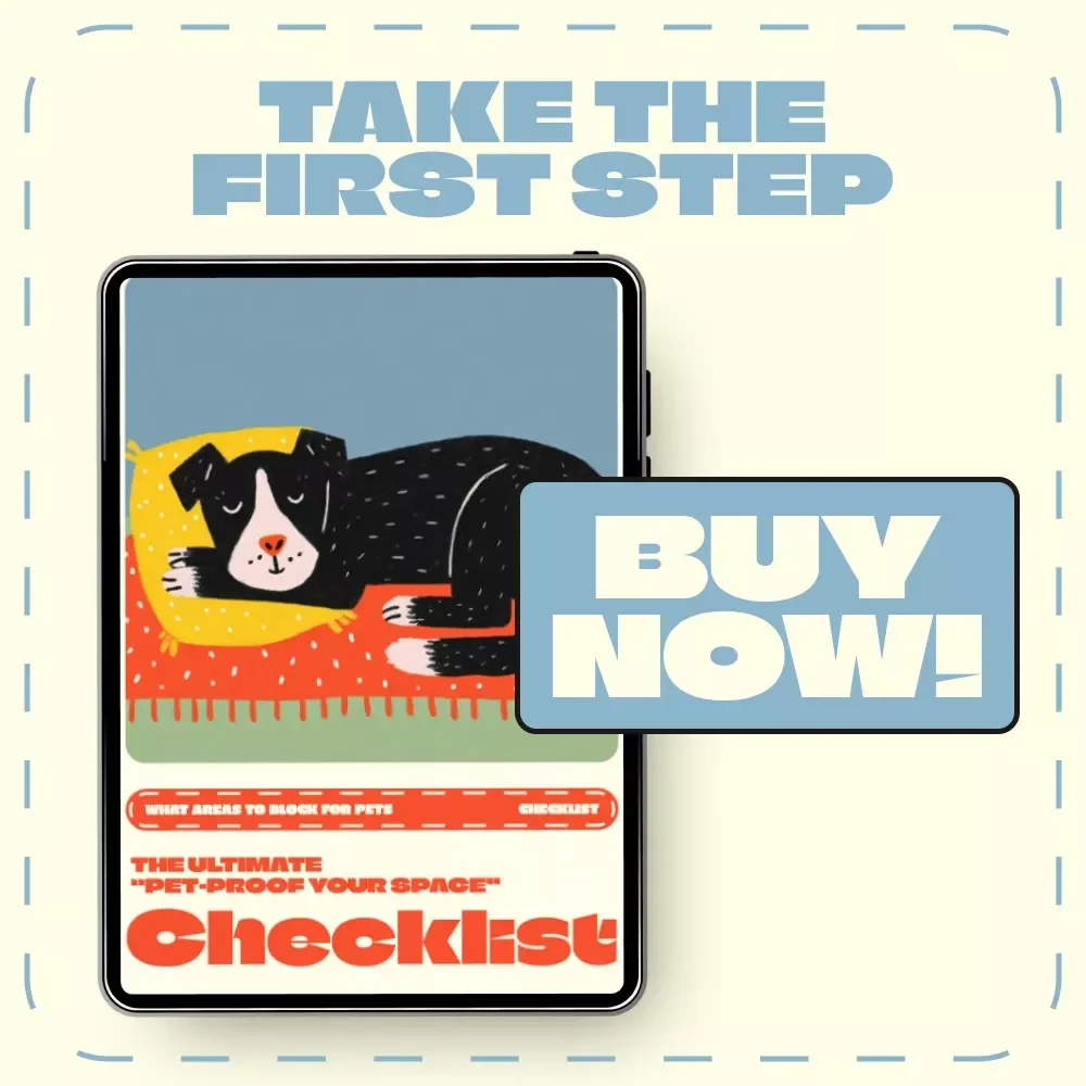 The Ultimate “Pet-Proof Your Space” Checklist | Digital Download for Pet Owners | Home Safety Guide for What Areas to Block for Pets