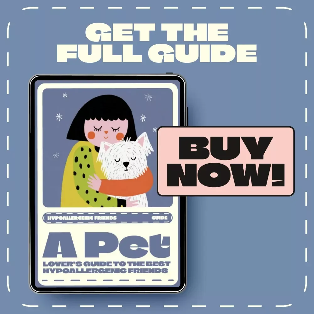A Pet Lover’s Guide to the Best Hypoallergenic Friends | Digital Guide for Allergy Sufferers | Discover the Best Hypoallergenic Pets for a Sneeze-Free, Happy Home