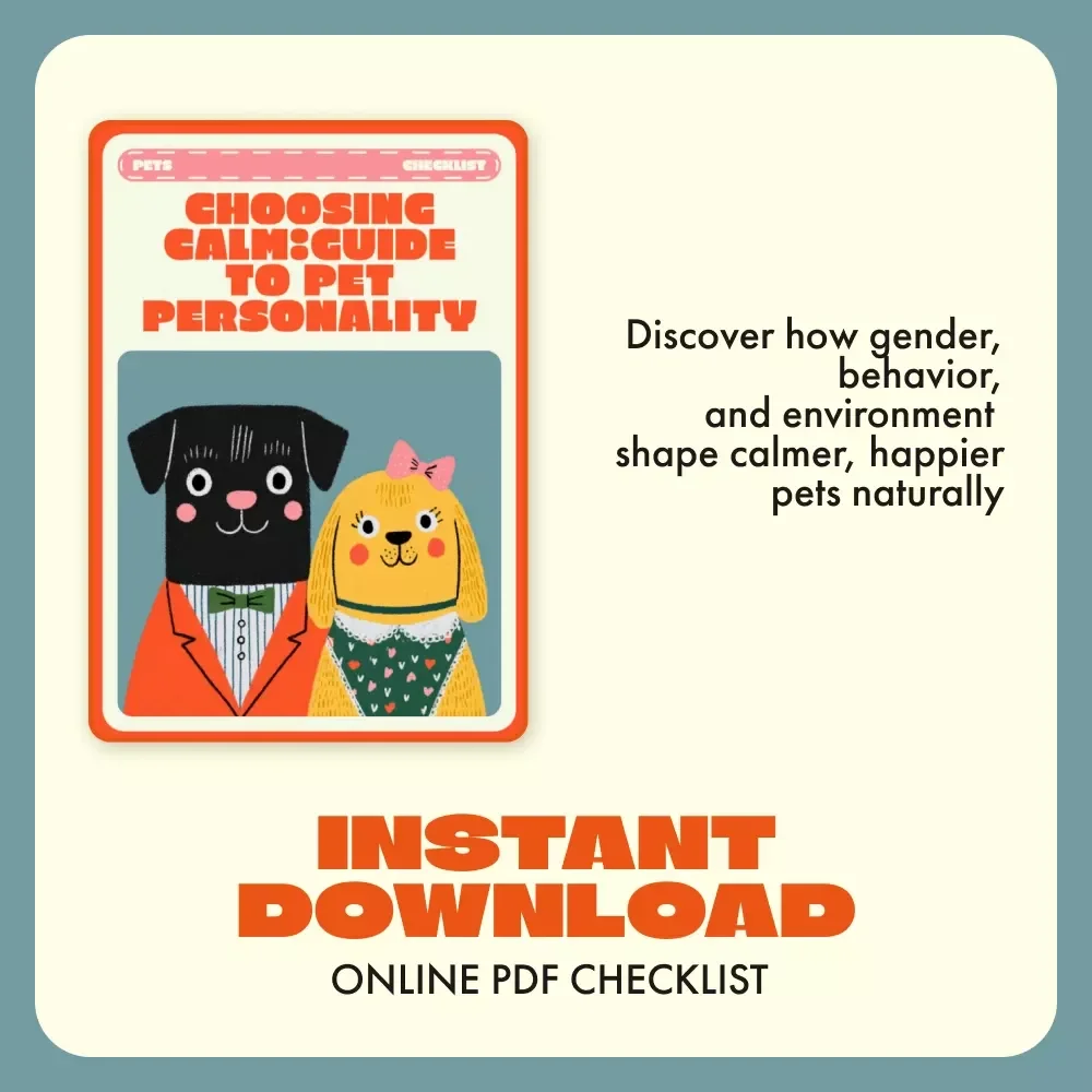Choosing Calm: Guide to Pet Personality | Printable Checklist for Understanding Your Pet’s Temperament | Digital Download for Pet Owners | Learn Which Is Calmer – Male or Female Pet
