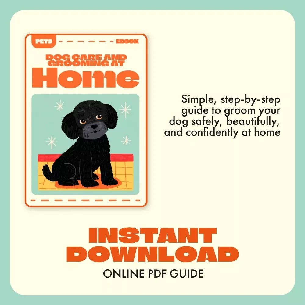 Dog Care and Grooming at Home | Complete Guide for Pet Owners | Digital Download eBook on Dog Grooming Basics at Home