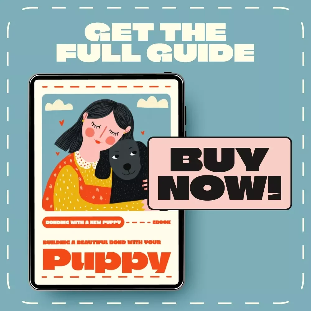 Building a Beautiful Bond with Your Puppy – eBook Guide for Bonding with a New Puppy | Positive Training, Emotional Connection & Routine Building Tips