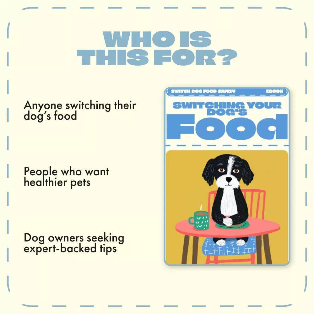 Switching Your Dog’s Food | Safe Dog Diet Transition eBook | How to Switch Dog Food Safely | Step-by-Step Guide for Pet Owners