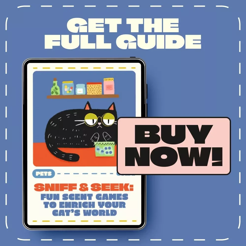 Sniff & Seek: Fun Scent Games to Enrich Your Cat’s World | Cat Enrichment eBook | Feline Scent Play Guide | Interactive Cat Activities & DIY Scent Games for Indoor Cats