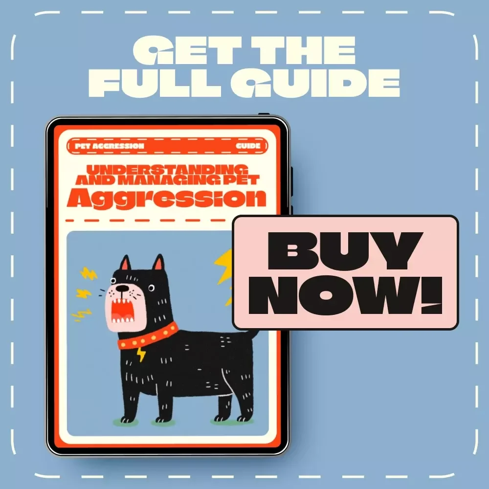 Understanding and Managing Pet Aggression | Comprehensive eBook on How to Deal with Pet Aggression | Digital Download Guide for Pet Owners and Trainers