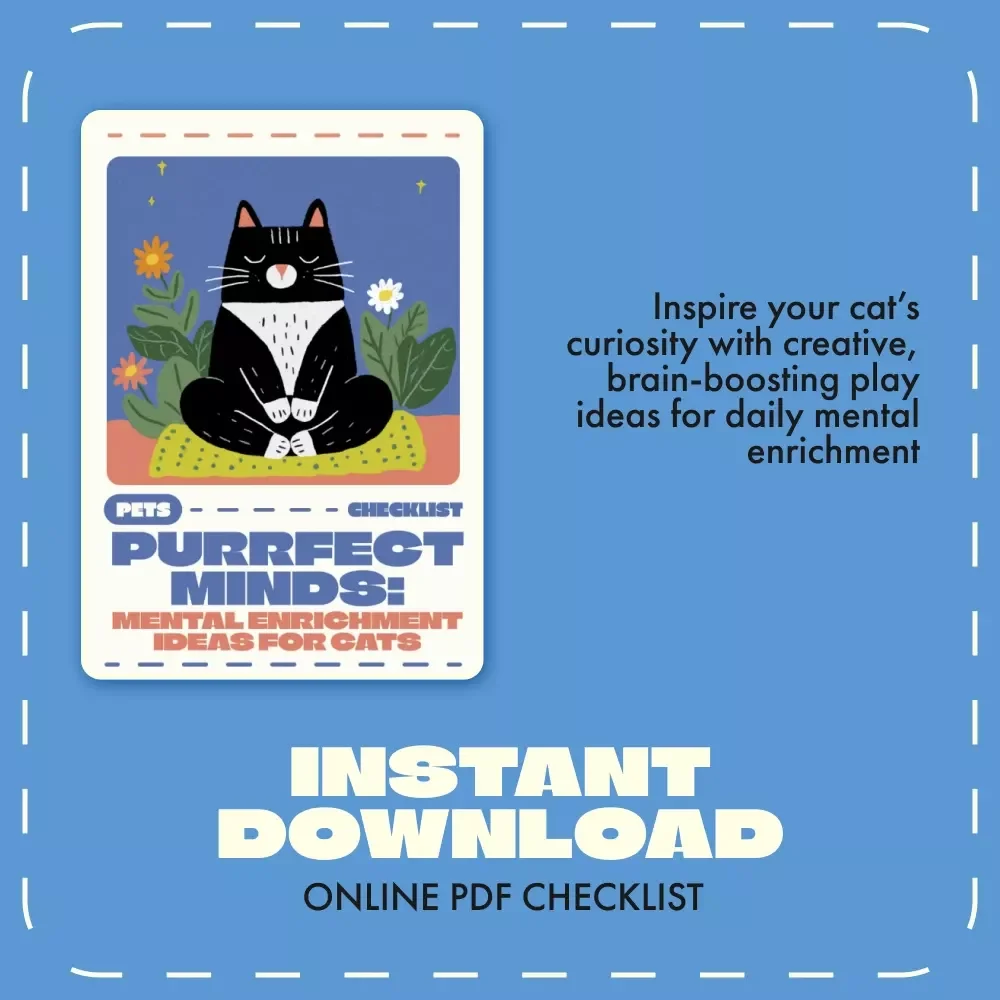 Purrfect Minds: Mental Enrichment Ideas for Cats | Printable Checklist for Cat Owners | Fun Indoor Activities & DIY Cat Enrichment Guide