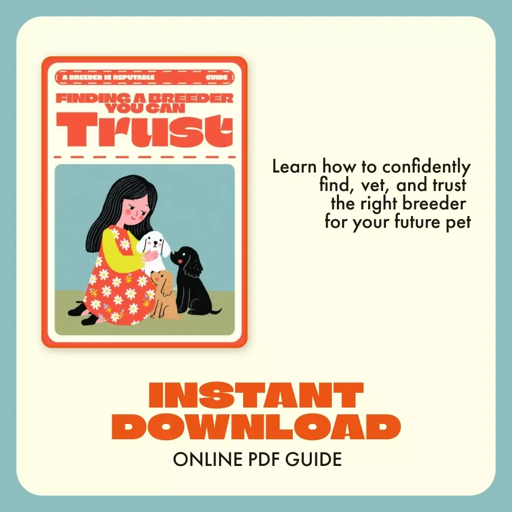 Finding a Breeder You Can Trust | Digital Guide on How to Check If a Breeder Is Reputable | Dog Owner’s eBook for Responsible Puppy Buyers | Learn to Spot Red Flags & Verify Breeders with AI Tools