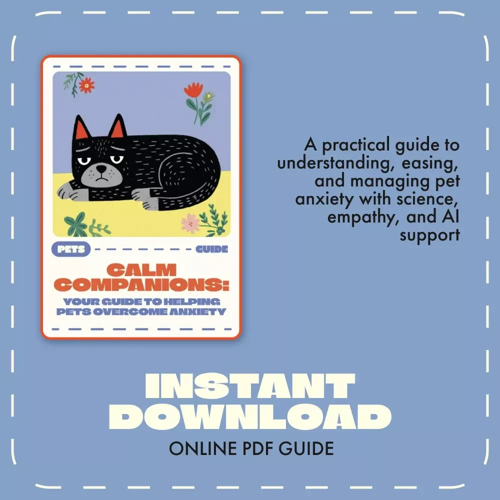 Calm Companions: Your Guide to Helping Pets Overcome Anxiety | Gentle Tips for Pets with Anxiety | Digital Download Guide for Pet Owners