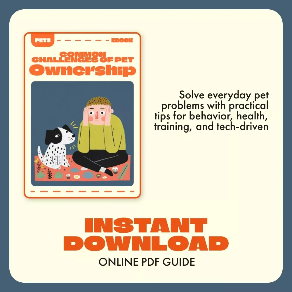 Common Challenges of Pet Ownership | Ebook Guide for Pet Lovers | Understanding, Training & Solving Common Challenges with Pets | Digital Download for Responsible Pet Owners