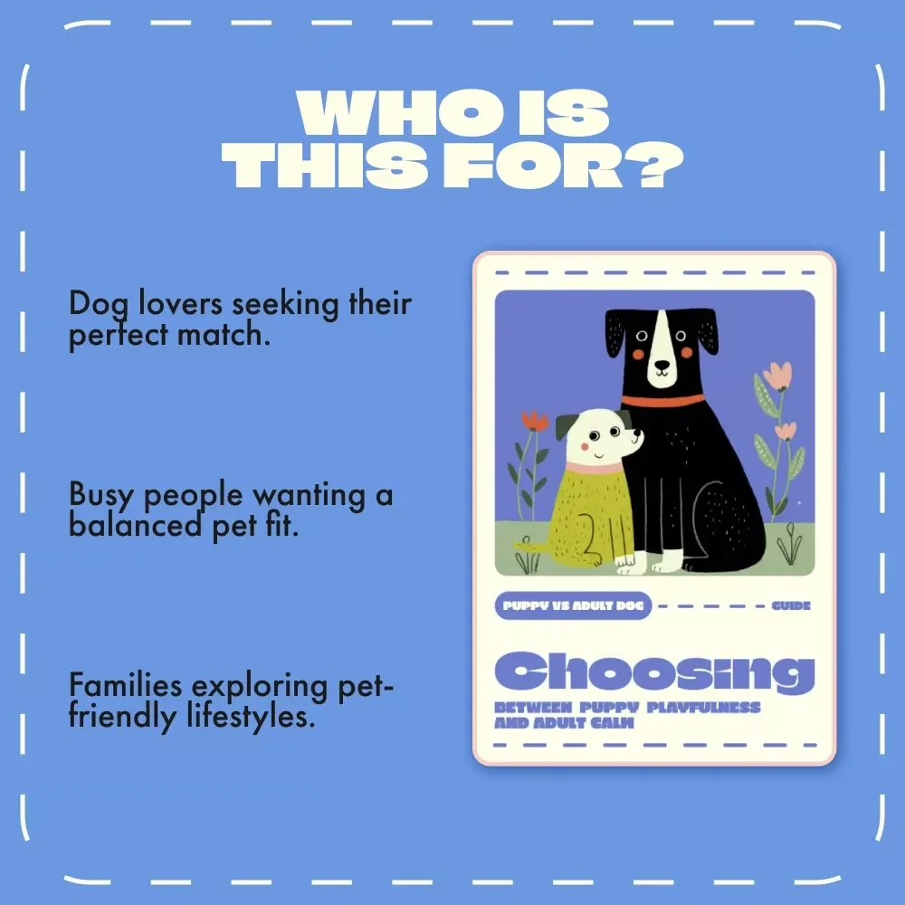 Choosing Between Puppy Playfulness and Adult Calm | Puppy vs Adult Dog Guide | Printable Pet Owner’s Decision Handbook | Digital Download