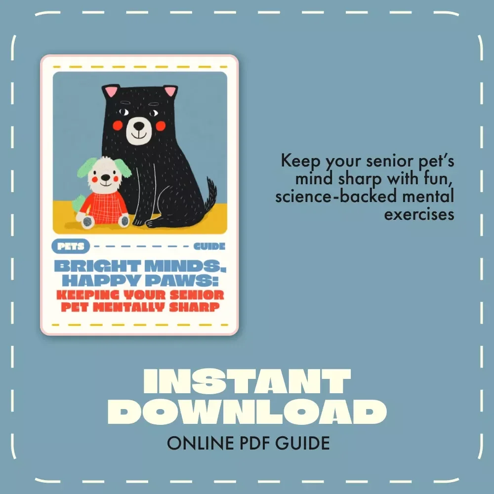 Bright Minds, Happy Paws: Keeping Your Senior Pet Mentally Sharp | Digital Guide for Pet Owners | How to Keep Senior Pets Mentally Active | Brain Games, Enrichment Ideas & Longevity Tips for Dogs and Cats