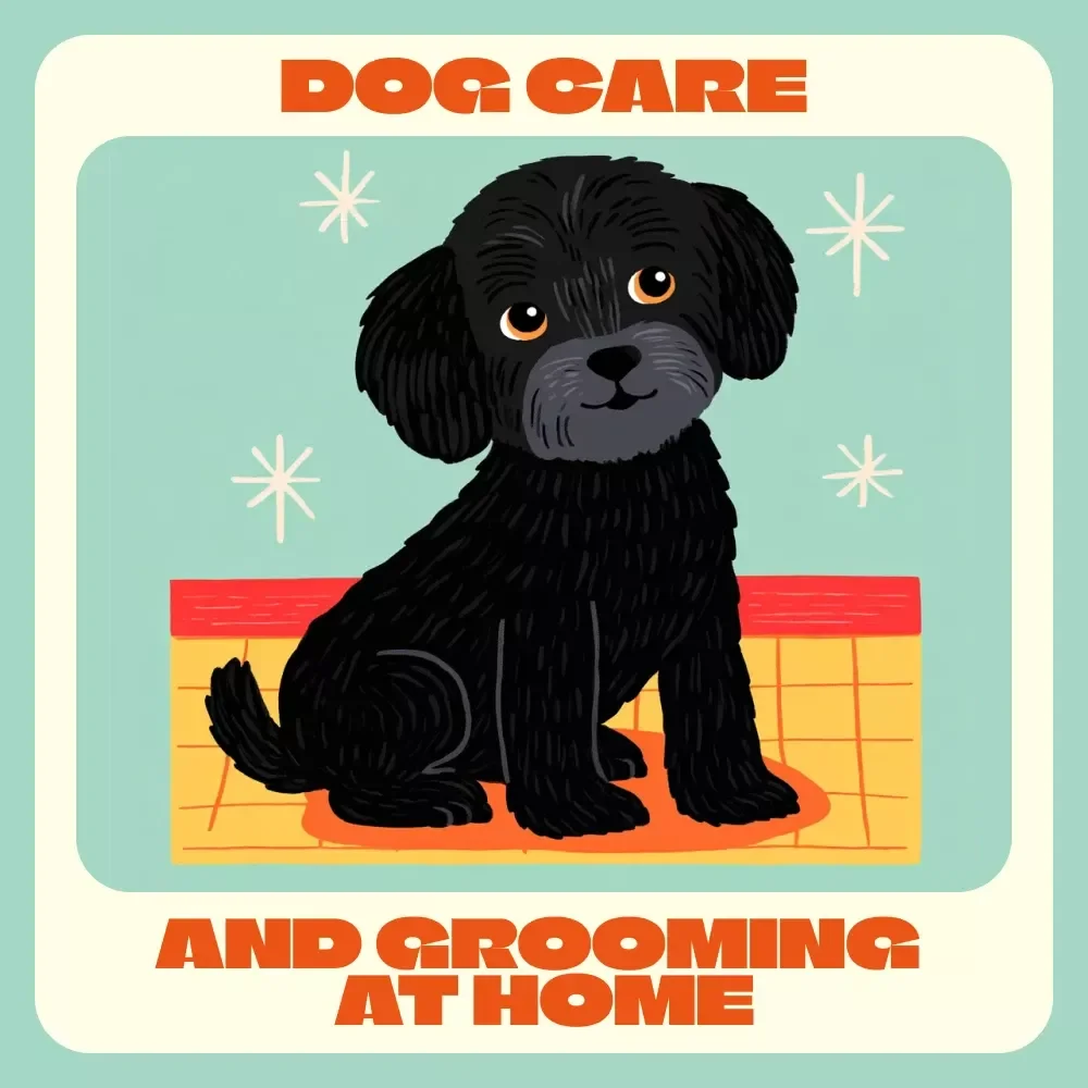 Dog Care and Grooming at Home | Complete Guide for Pet Owners | Digital Download eBook on Dog Grooming Basics at Home