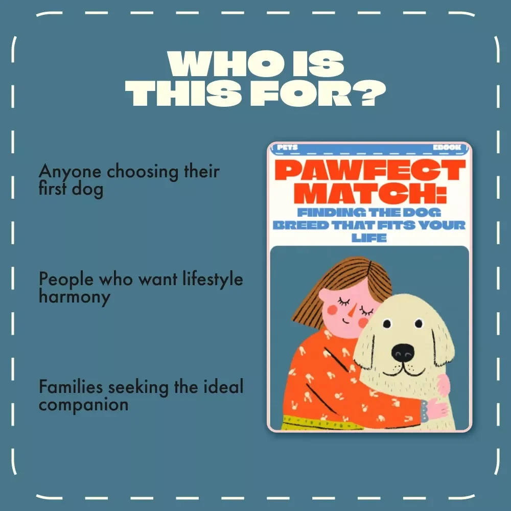 Pawfect Match: Finding the Dog Breed That Fits Your Life | eBook Guide on How to Pick a Dog Breed for Your Lifestyle | Digital Download for Dog Lovers & Pet Owners