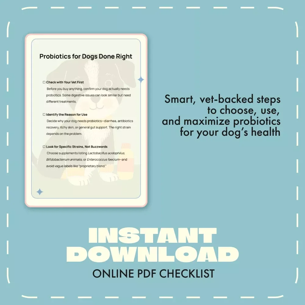 Probiotics for Dogs Done Right | Printable Checklist for Dog Owners | Digital Download Guide for Choosing the Best Probiotics for Dogs