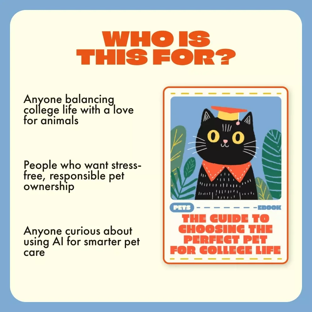 The Guide to Choosing the Perfect Pet for College Life | Digital Download eBook | College Pet Ownership Tips, Student Pet Care Guide, AI Pet Tools & Checklists