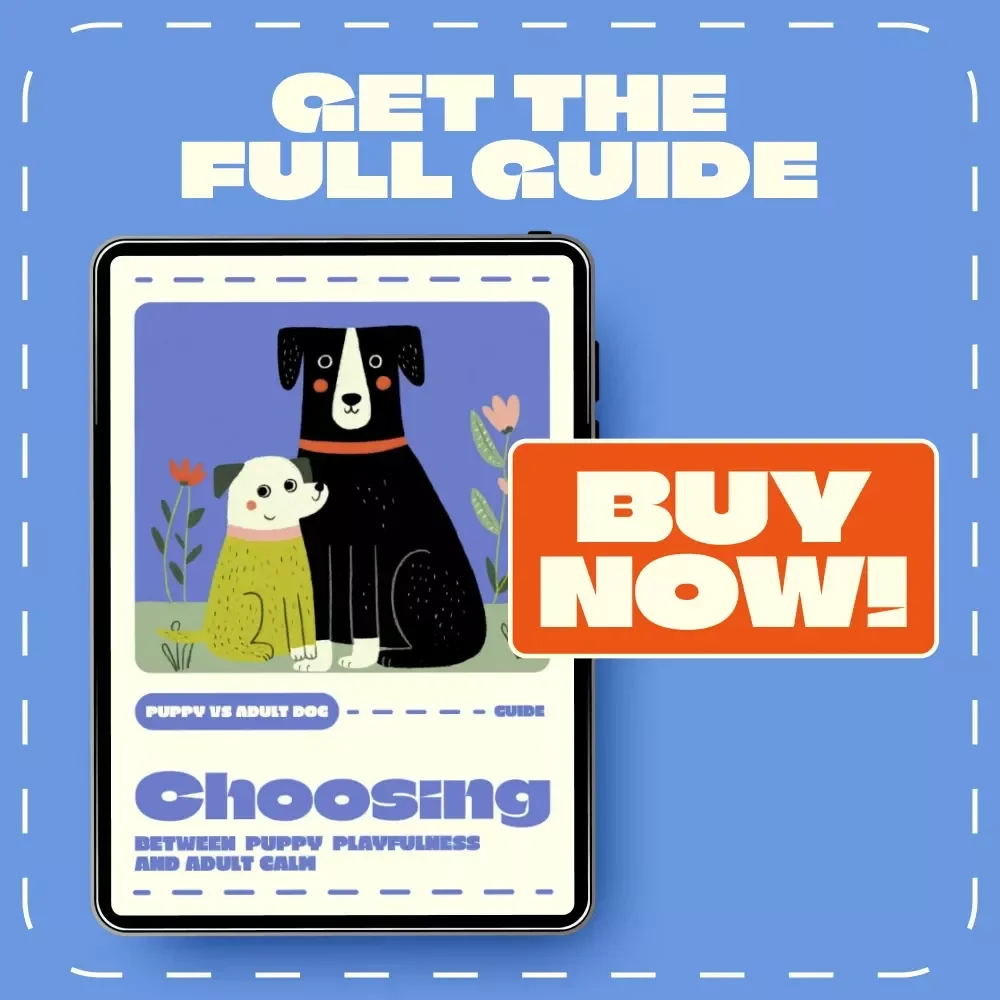 Choosing Between Puppy Playfulness and Adult Calm | Puppy vs Adult Dog Guide | Printable Pet Owner’s Decision Handbook | Digital Download
