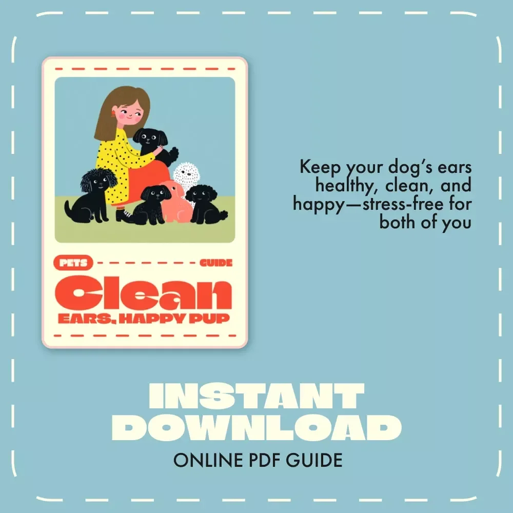 Clean Ears, Happy Pup | Dog Ear Cleaning Guide for Pet Owners | How to Clean Ears of a Dog | Printable & Digital Download for Confident Pet Care