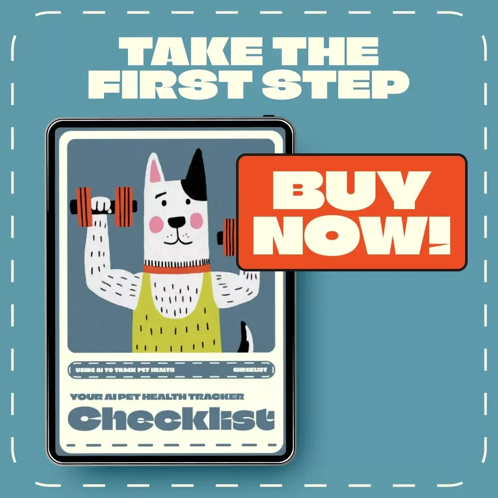 Your AI Pet Health Tracker Checklist | Digital Pet Care Guide for Using AI to Track Pet Health | Smart Pet Monitoring eBook & Printable Checklist for Dog & Cat Owners