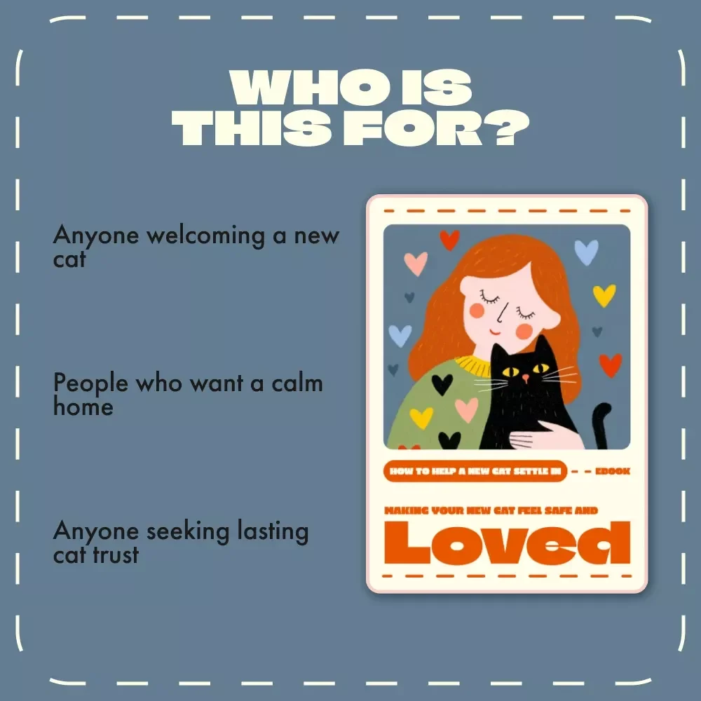 Making Your New Cat Feel Safe and Loved | eBook for Cat Parents – How to Help a New Cat Settle In, Build Trust & Create a Happy Home