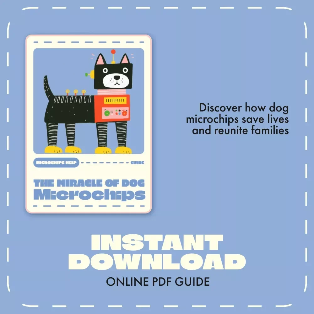 The Miracle of Dog Microchips | Ultimate Guide to How Microchips Help Lost Dogs Return | Pet Safety eBook for Responsible Dog Owners