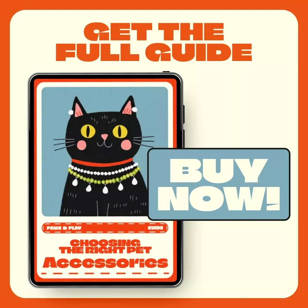 Choosing the Right Pet Accessories | Digital Pet Care Guide | How to Choose the Right Pet Accessories for Comfort, Safety & Fun | AI Tools & Practical Tips for Every Pet Owner