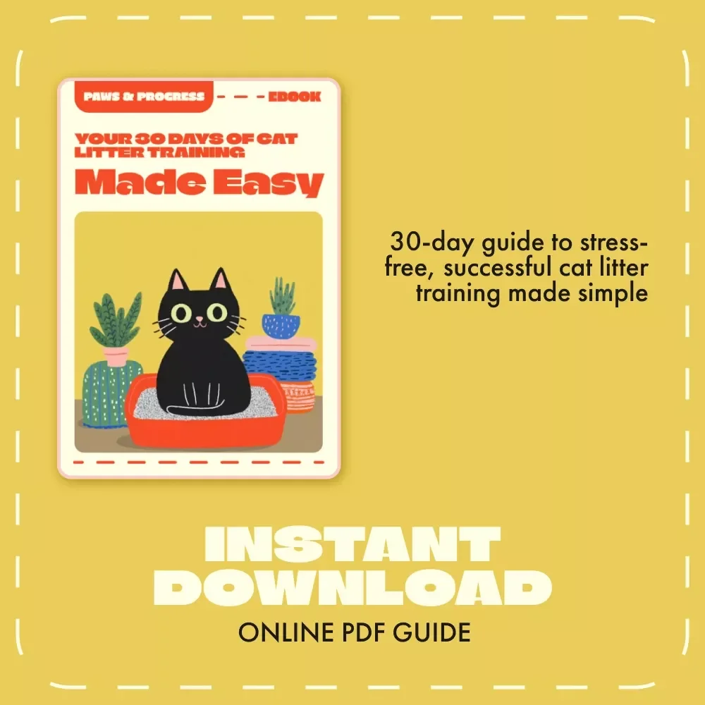Paws & Progress: Your 30 Days of Cat Litter Training Made Easy | First 30 Days Litter Training Plan for Cats | Step-by-Step eBook for New Cat Owners | Printable PDF Guide