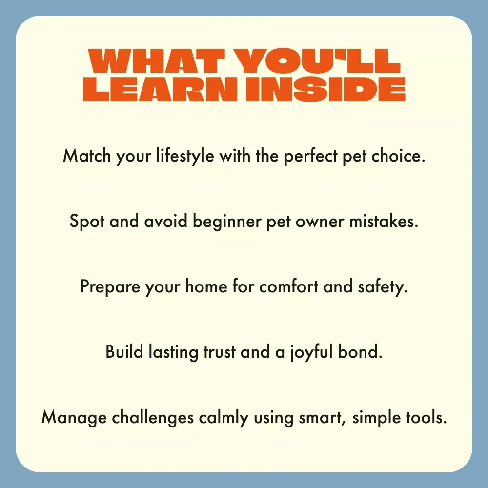 Finding Your Perfect First Pet | Beginner’s eBook Guide to First-Time Pet Options, Choosing the Right Pet, and Building a Lasting Bond