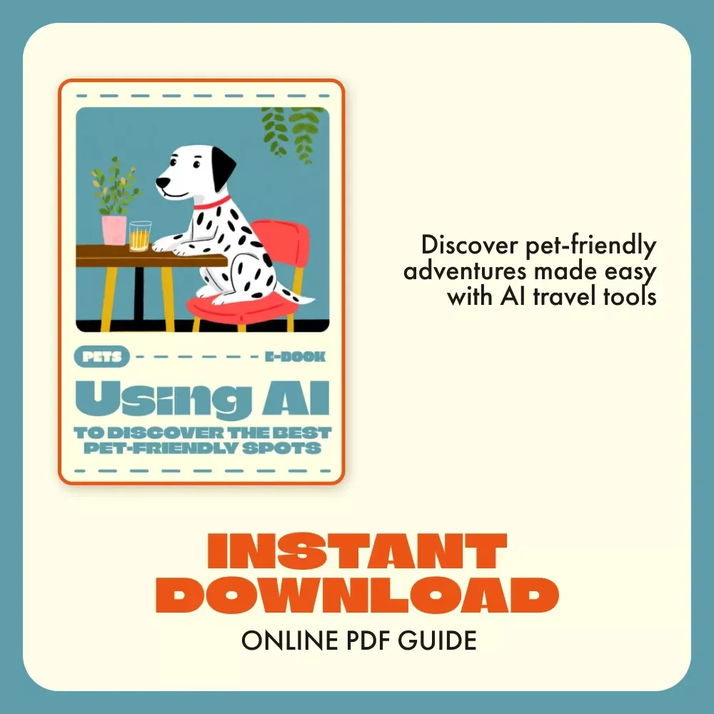 Using AI to Discover the Best Pet-Friendly Spots | Digital eBook Guide for Pet Lovers | Using AI to Find Pet Friendly Places for Restaurants, Parks, and Stays