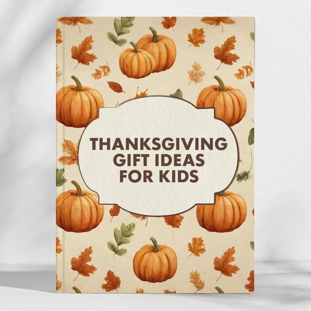 Thanksgiving Gifts for Kids | Digital Guide to Creative, Budget-Friendly Gift Ideas for Children | Teach Gratitude & Create Holiday Memories | Printable eBook & Checklist