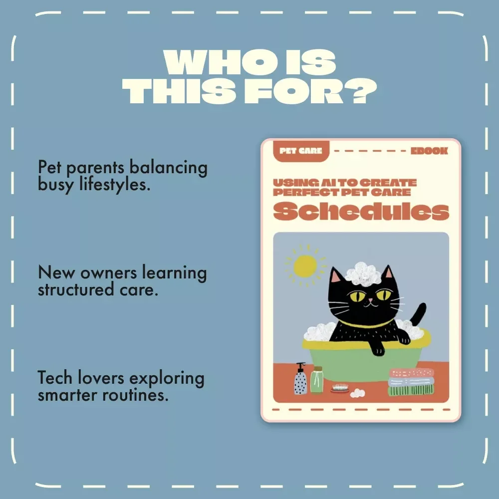 Using AI to Create Perfect Pet Care Schedules | AI Pet Care eBook Guide for Pet Owners | Digital Download for Smarter Pet Parenting