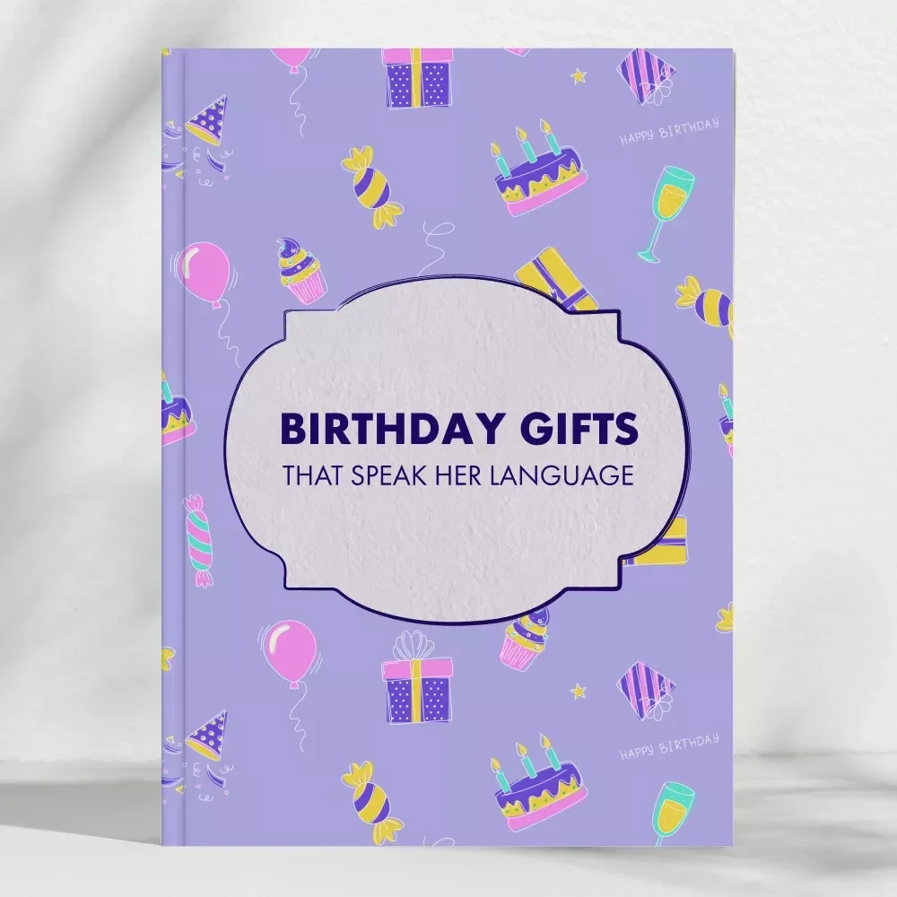 Birthday Gifts That Speak Her Language | Thoughtful Birthday Gift Ideas for Women | Digital Download eBook Guide for Meaningful Gifting