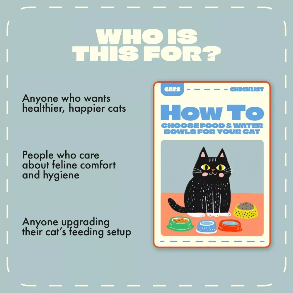 How to Choose Food & Water Bowls for Your Cat | Printable Checklist for Cat Owners | Digital Download Guide for Pet Parents | Learn How to Choose Food Bowls and Water Bowls for Cats