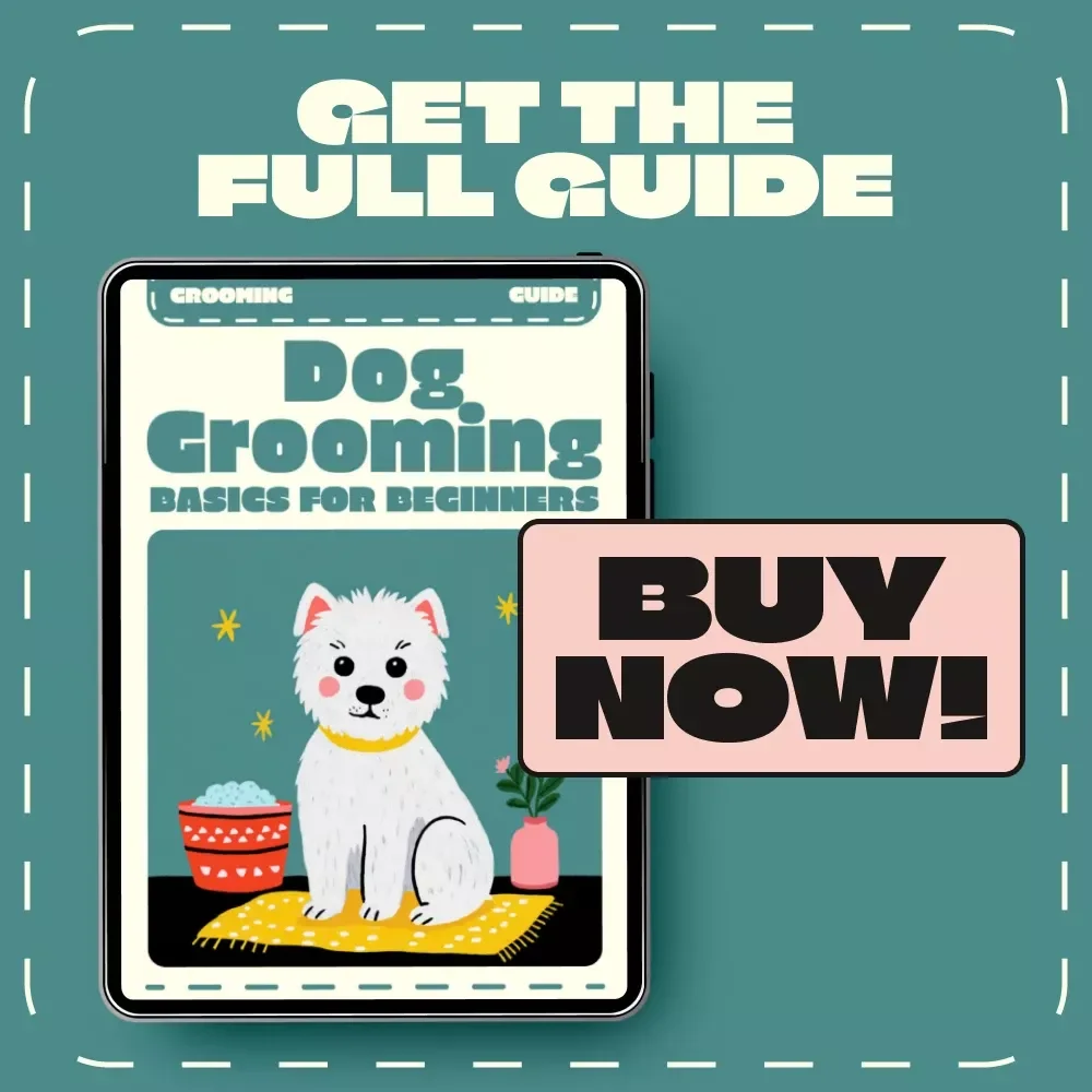 Dog Grooming Basics for Beginners | Printable Digital Guide | Pet Care eBook for New Dog Owners | Step-by-Step Grooming, Bathing, Brushing & AI Grooming Tips