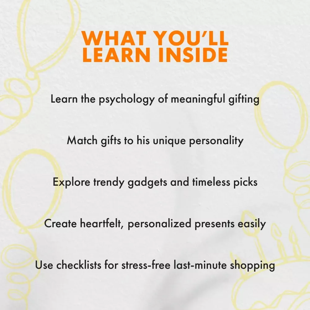 Birthday Gifts He’ll Actually Love – The Ultimate Ebook Guide for Unique and Meaningful Birthday Gift Ideas for Men | Digital Download Gift Guide for Him