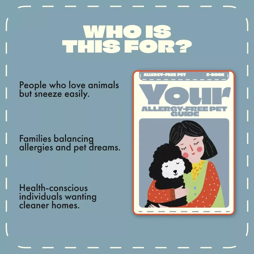 Allergy-Free Companions: The Guide to Hypoallergenic Pets | Digital eBook for Pet Lovers | Learn About Hypoallergenic Pets for People with Allergies | Comprehensive Allergy-Friendly Pet Guide