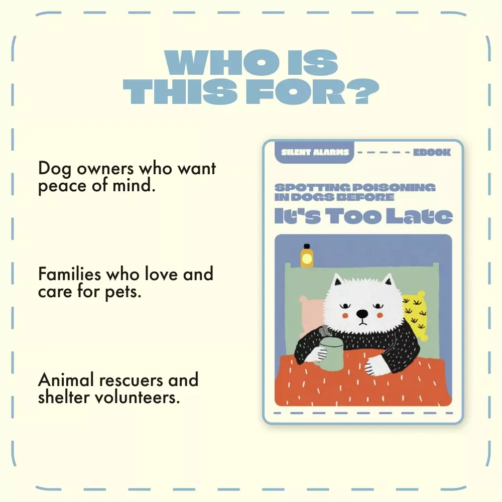 Silent Alarms: Spotting Poisoning in Dogs Before It’s Too Late | Dog Safety eBook | Signs of Poisoning in Dogs | Pet Owner Emergency Guide