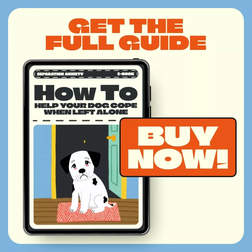 How to Help Your Dog Cope When Left Alone | Separation Anxiety eBook for Dog Owners | Printable Dog Training Guide | Puppy Anxiety Tips | Digital Download