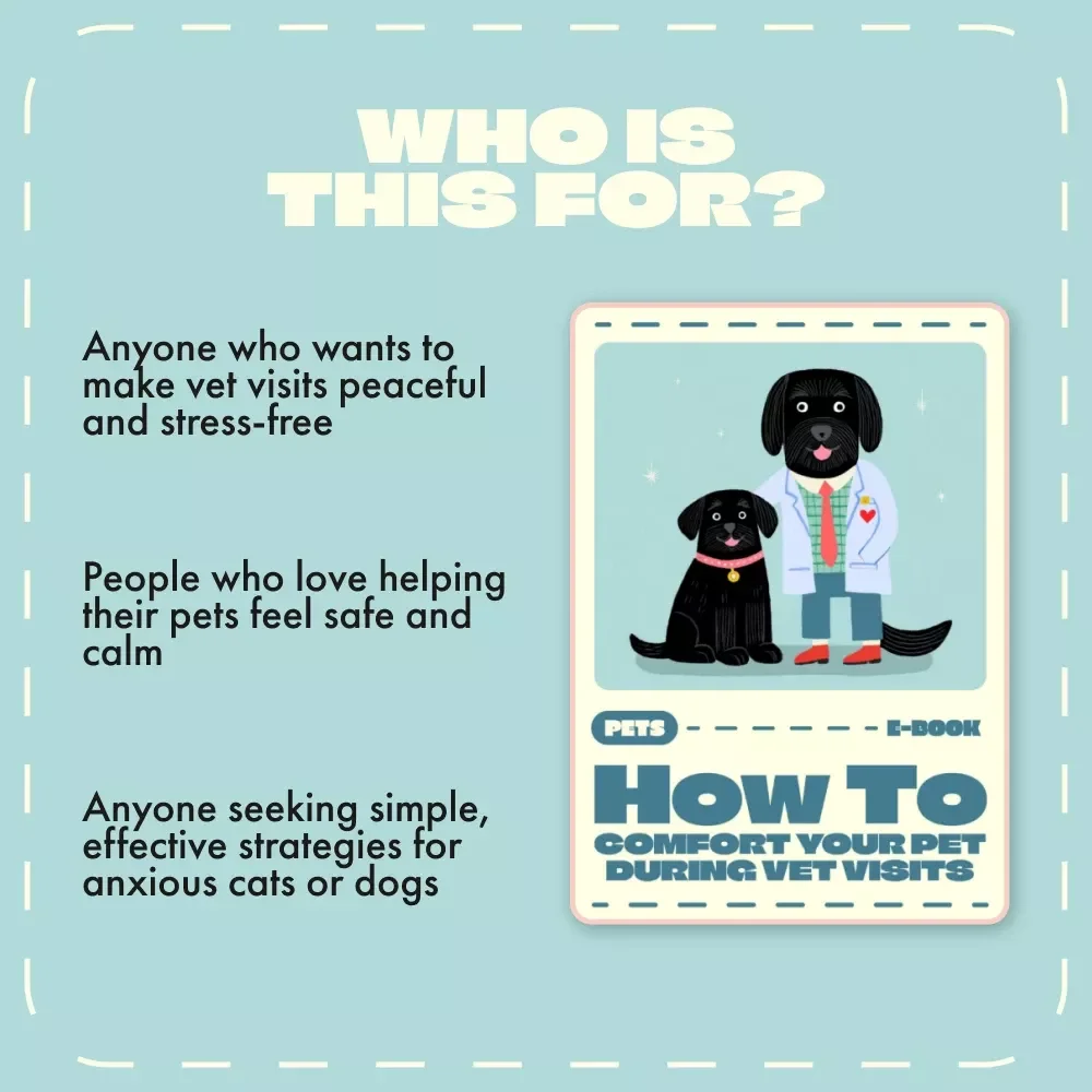 How to Comfort Your Pet During Vet Visits | Pet Anxiety Relief eBook, Calming Guide for Cats & Dogs, Digital Download for Pet Parents, Stress-Free Vet Visit Training, Pet Care Checklist