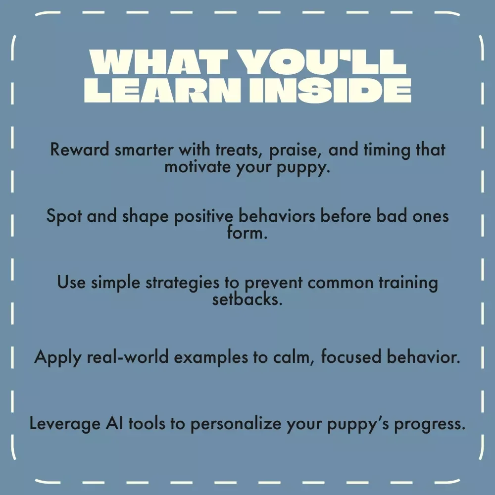 Treats, Praise, Repeat: Your Puppy Reward Guide | How to Reward Good Puppy Behavior | Positive Reinforcement Training for Puppies (Digital Download Guide)
