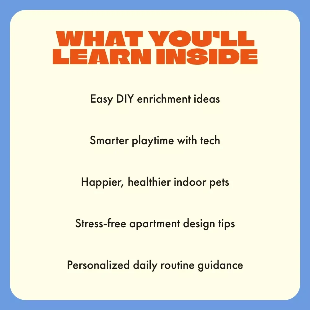 Smart Ways to Enrich Your Pet’s Life Indoors | Digital Guide for Apartment Living with Pets | How to Enrich Apartment Life for Pets