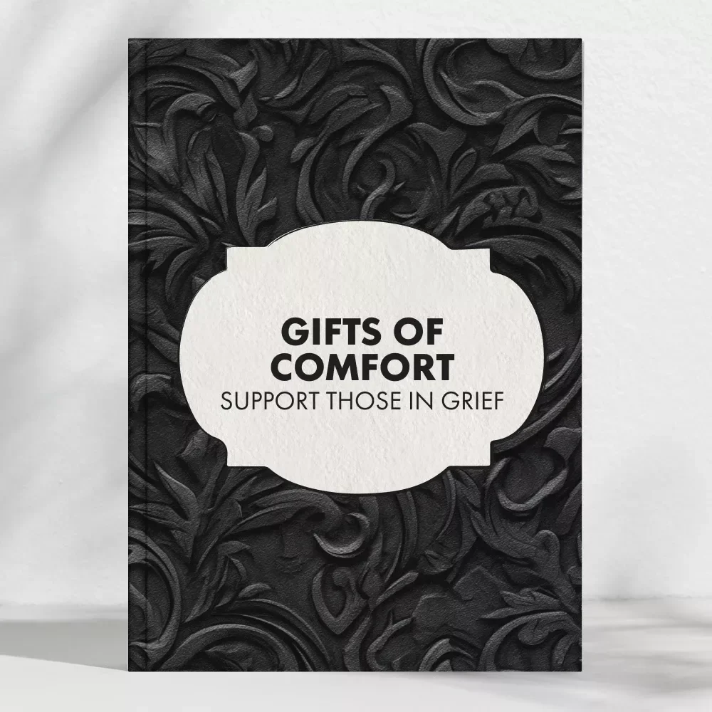 Gifts of Comfort: Thoughtful Ideas for Supporting Those in Grief | Bereavement Gift Ideas | Compassionate Digital Guide for Thoughtful Support