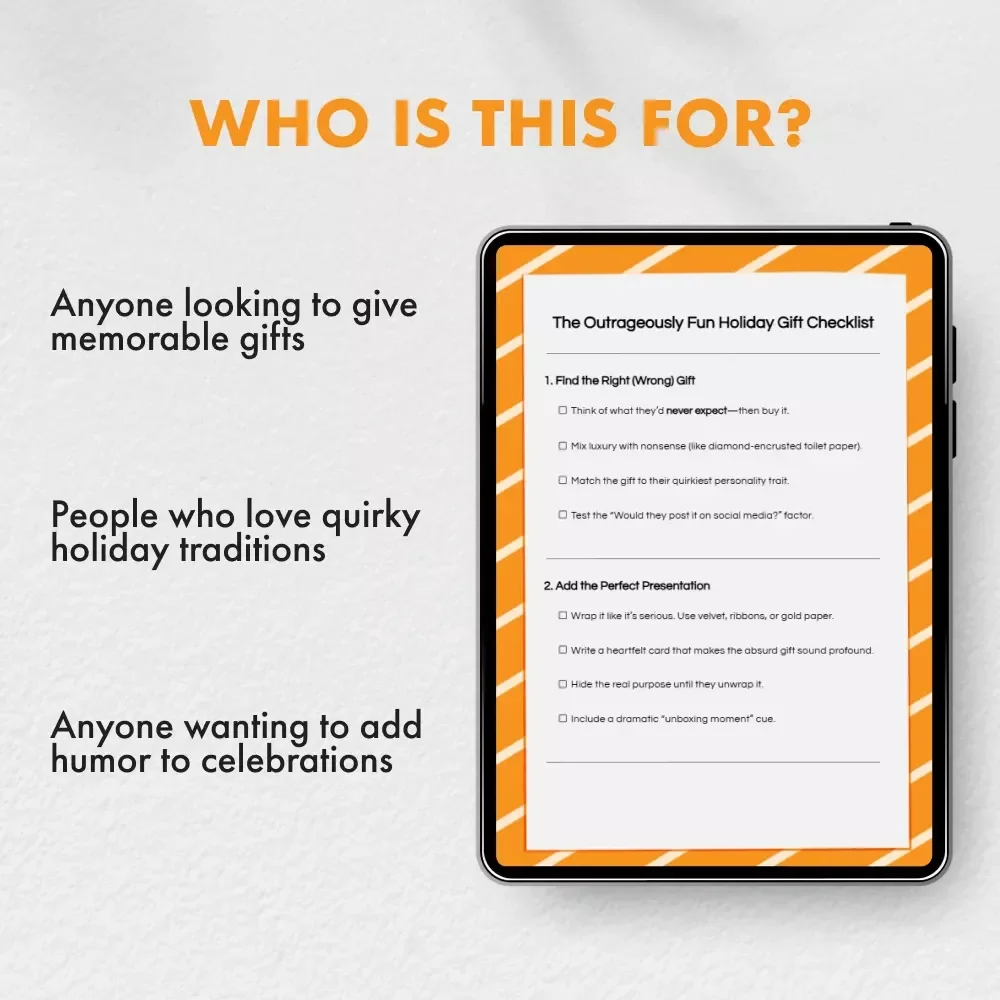 The Outrageously Fun Holiday Gift Checklist: Ridiculous Holiday Gift Ideas for the Bold and Adventurous