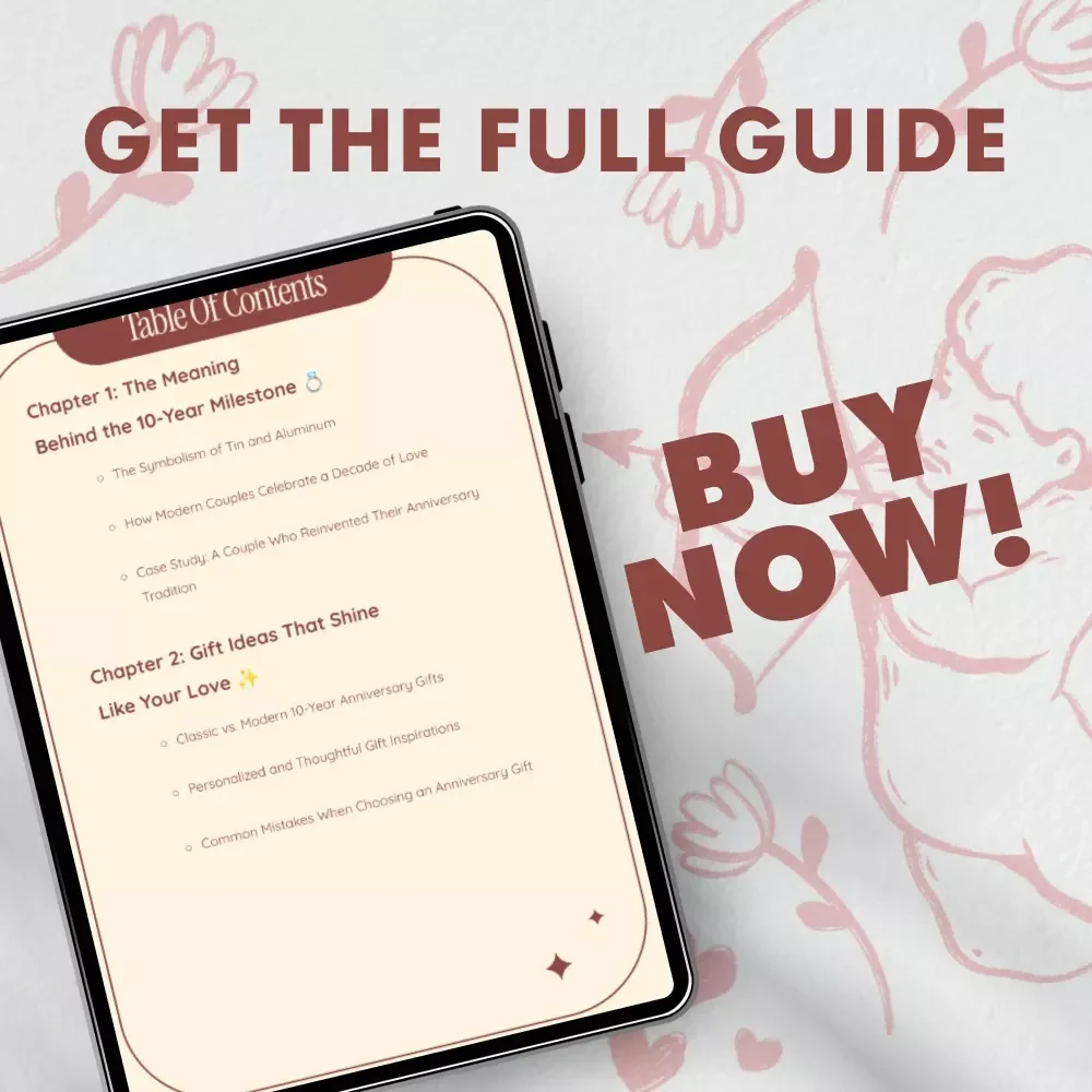 Timeless Love in Modern Times: 10-Year Anniversary Gift Ideas, Traditions, and Smart Prompts – eBook & Guide