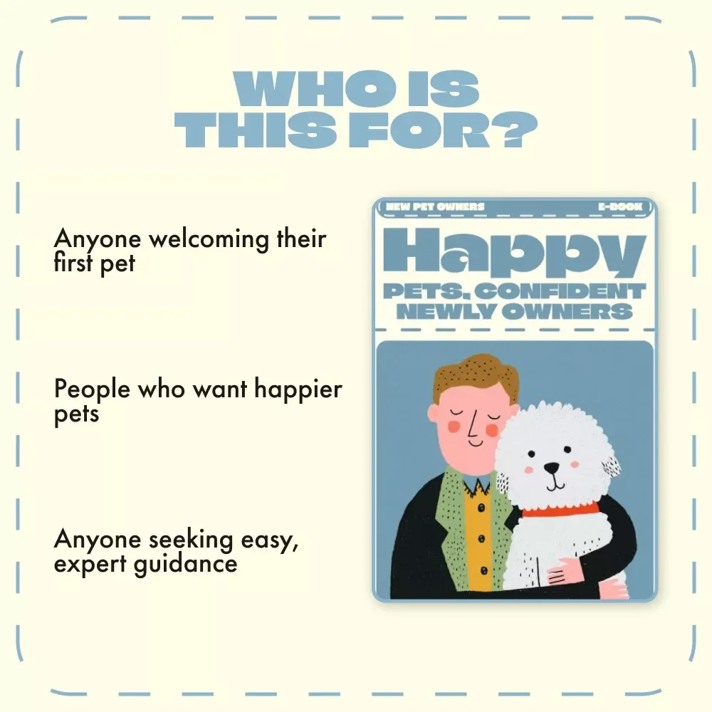 Happy Pets, Confident Newly Owners | eBook for New Pet Parents | Tips for New Pet Owners, Pet Care Guide, Home Setup & Training Essentials