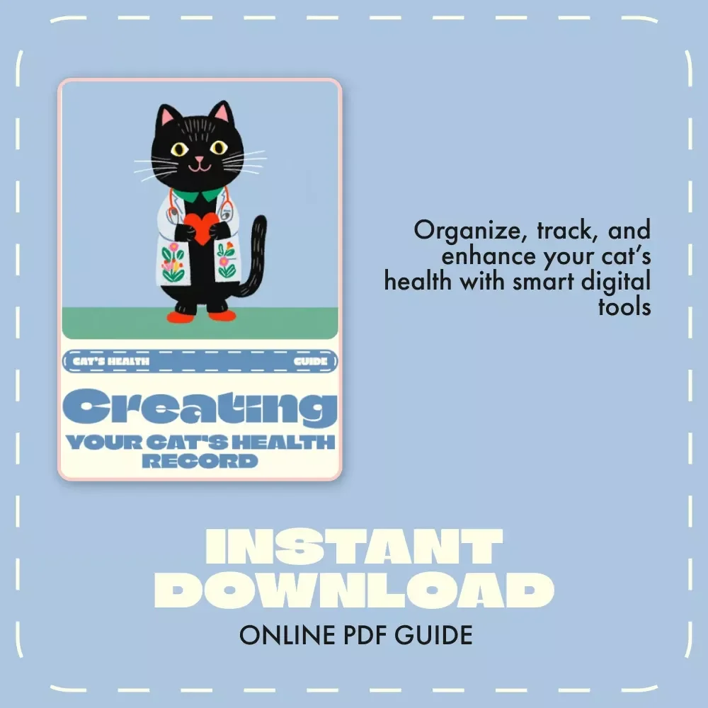 Creating Your Cat’s Health Record | Printable & Digital Guide for Cat Owners | How to Create a Cat Health Record Template + AI Tracking Tips