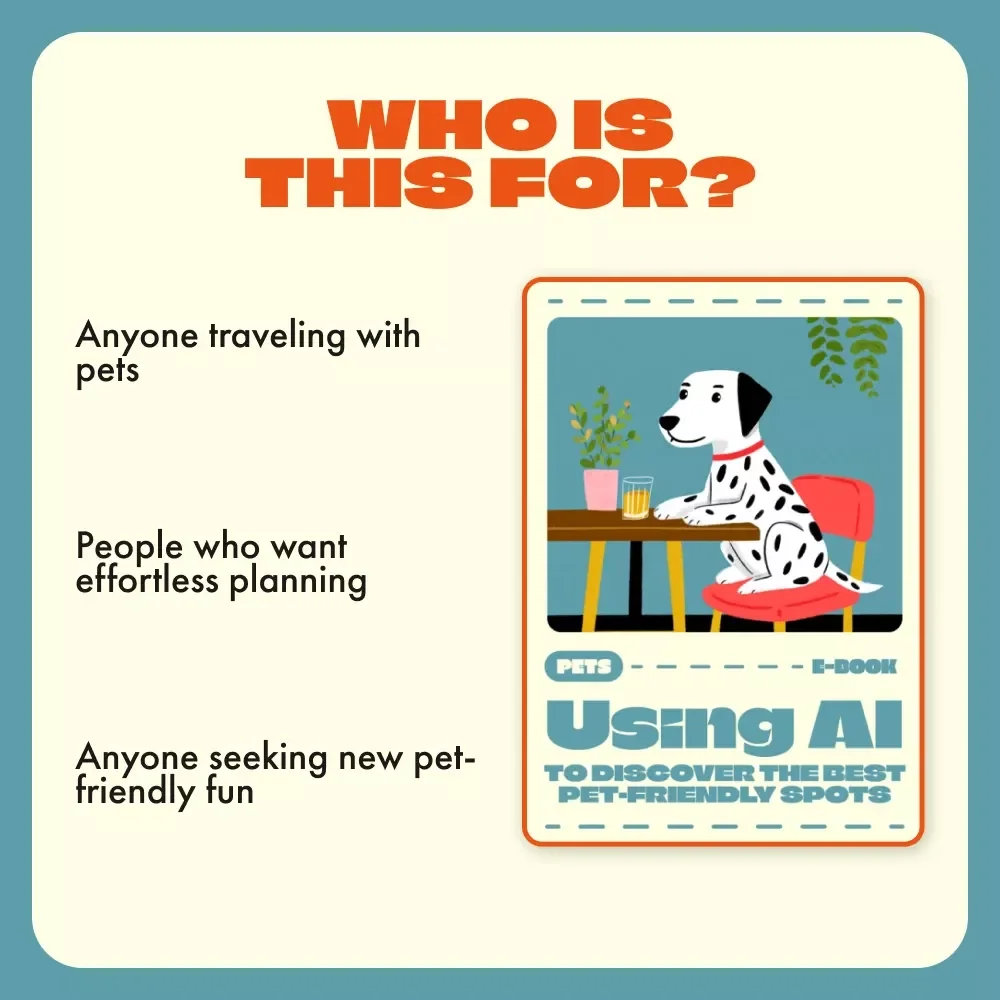 Using AI to Discover the Best Pet-Friendly Spots | Digital eBook Guide for Pet Lovers | Using AI to Find Pet Friendly Places for Restaurants, Parks, and Stays