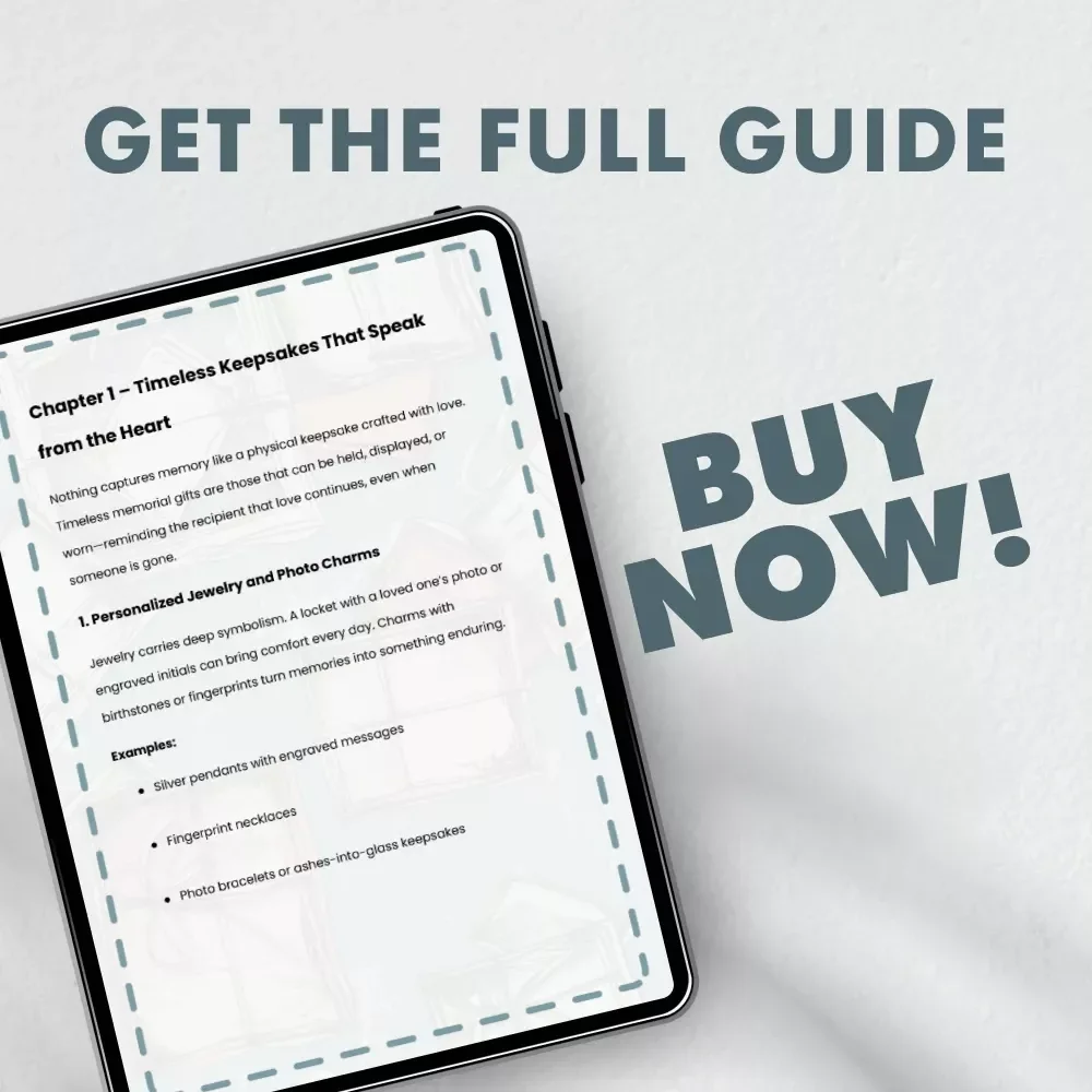 Honoring Memories That Last Forever – A Heartfelt Guide to Memorial Gift Ideas, Keepsakes, and Meaningful Tributes | Digital eBook Download