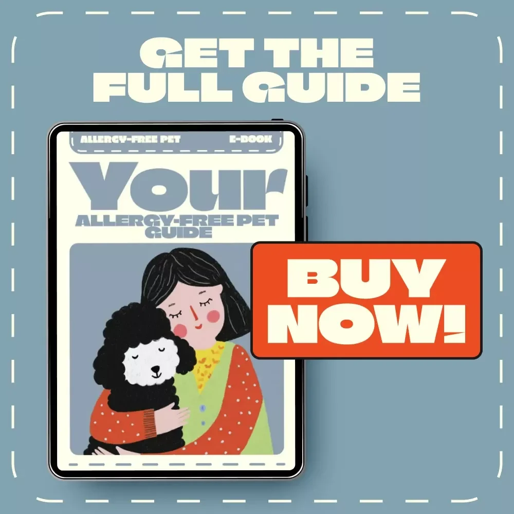 Allergy-Free Companions: The Guide to Hypoallergenic Pets | Digital eBook for Pet Lovers | Learn About Hypoallergenic Pets for People with Allergies | Comprehensive Allergy-Friendly Pet Guide