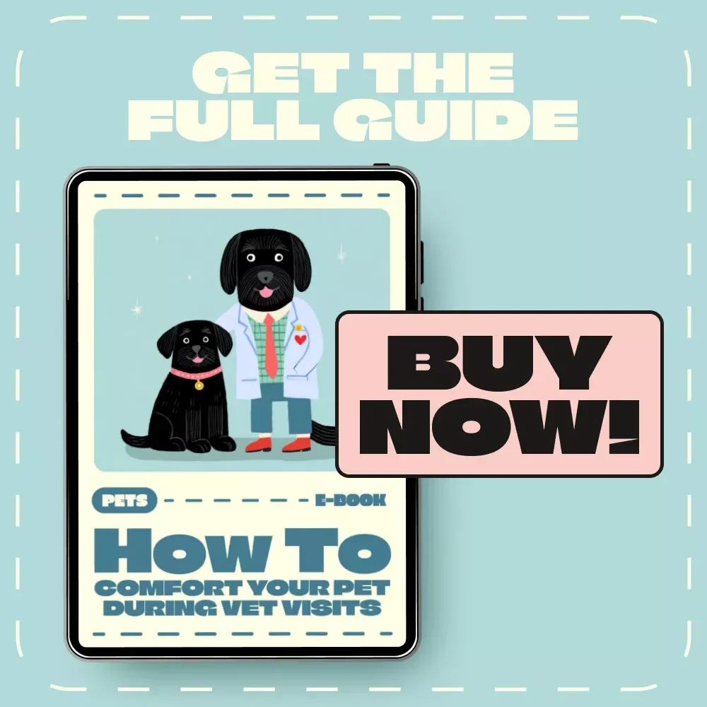 How to Comfort Your Pet During Vet Visits | Pet Anxiety Relief eBook, Calming Guide for Cats & Dogs, Digital Download for Pet Parents, Stress-Free Vet Visit Training, Pet Care Checklist