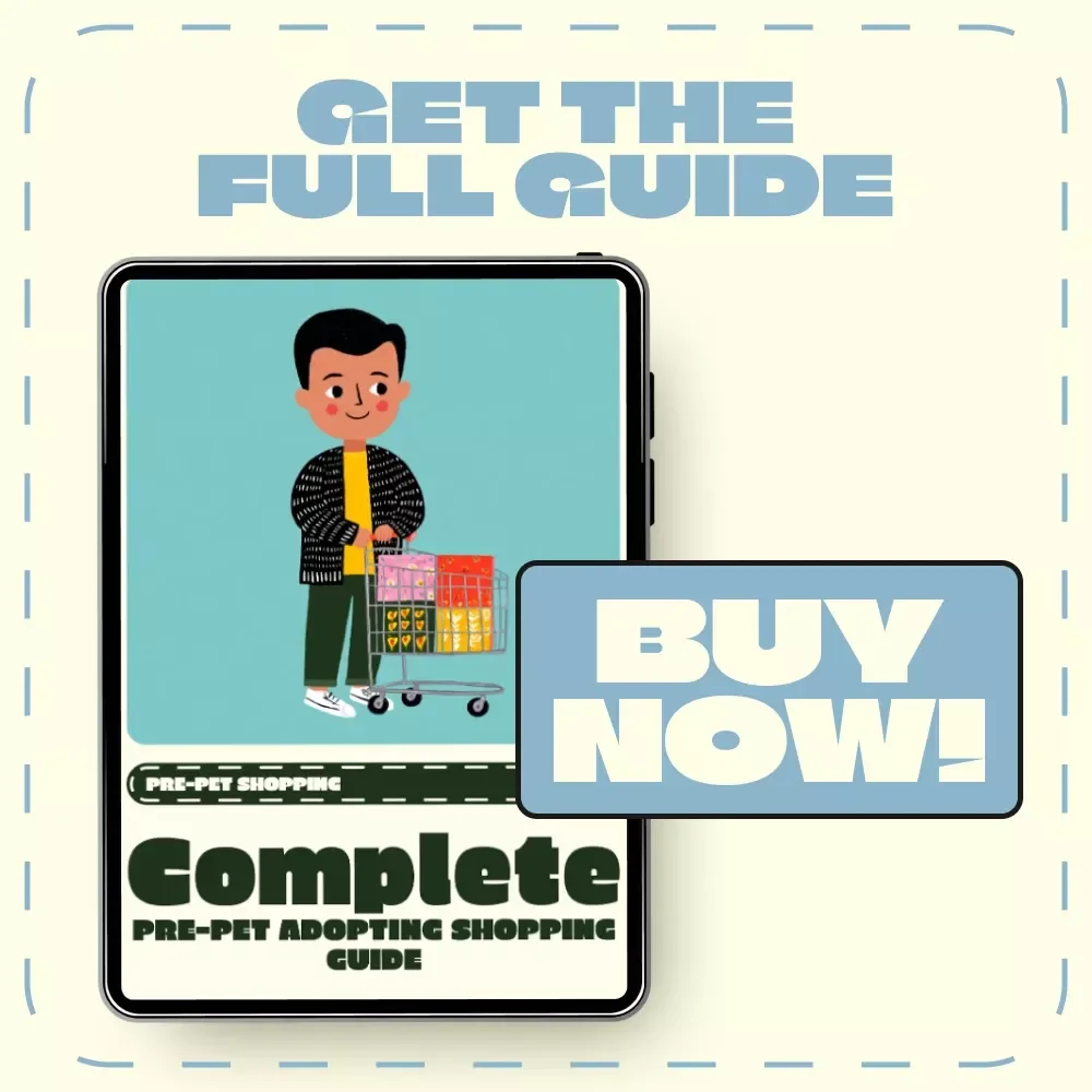 Complete Pre-Pet Adopting Shopping Guide | Digital eBook for New Pet Owners | What to Buy Before Bringing a Pet Home | Printable Checklist & AI Pet Prep Tips