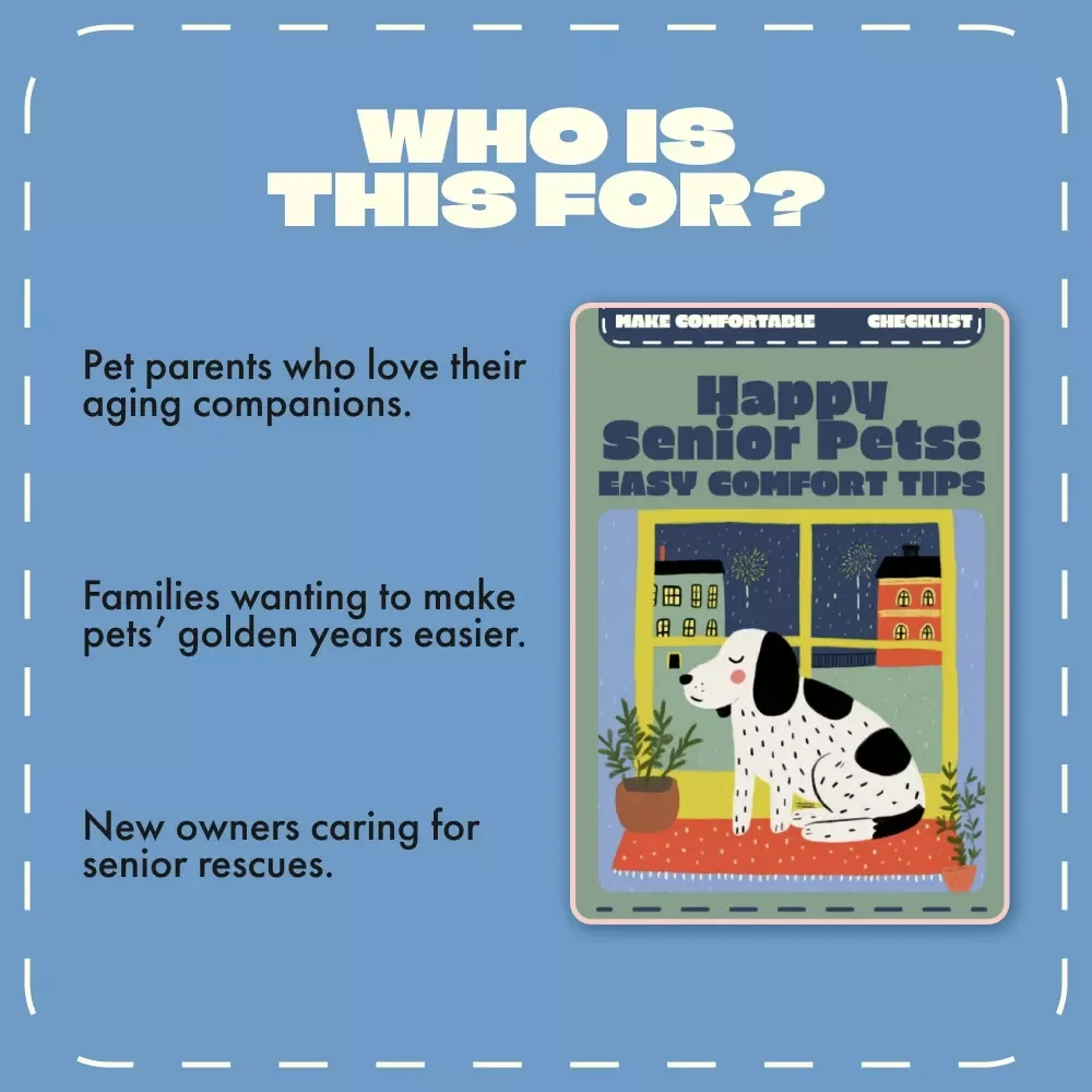 Happy Senior Pets: Easy Comfort Tips | Printable Checklist for Aging Pets | How to Make Aging Pets Comfortable | Pet Care Guide for Older Dogs & Cats